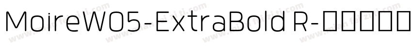 MoireW05-ExtraBold R字体转换
